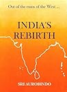 India's rebirth: Out of the Ruins of the West