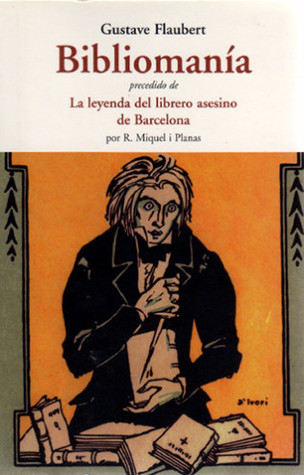 Bibliomanía; La leyenda del librero asesino de Barcelona