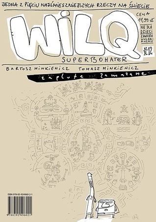 Zaplute zamazane (Wilq Superbohater, #12)