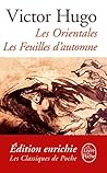 Les Orientales - Les Feuilles d'automne by Victor Hugo Les Orientales - Les Feuilles d'automne by Victor Hugo