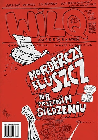 Morderczy bluszcz na przednim siedzeniu (Wilq Superbohater, #13)