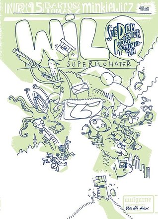 Siedem dziur dla kominiarza (Wilq Superbohater, #15)