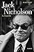 Jack Nicholson, la biografía (Spanish Edition)