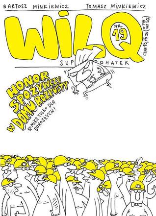 Honor spożywczy w domu rozpusty (Wilq Superbohater, #19)