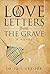 Love Letters from the Grave
