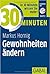 30 Minuten - Gewohnheiten ändern