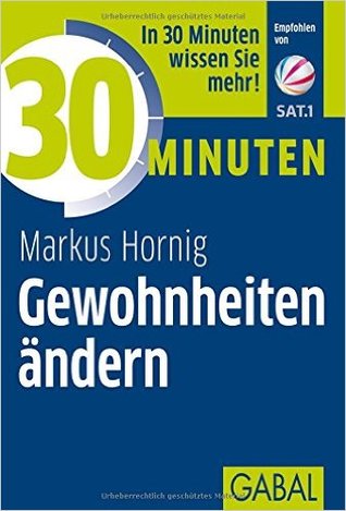 30 Minuten - Gewohnheiten ändern