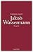 Jakob Wassermann: Biografie...