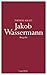 Jakob Wassermann by Thomas Kraft