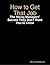How to Get That Job: The Hiring Managers' Secrets They Don’t Want You to Know