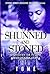 Shunned and Stoned: Slighted By The People