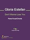 Don't Wanna Lose You Sheet Music