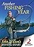 Another Fishing Year: John Wilson's Fishing Diary