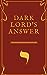 Dark Lord's Answer