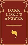 Dark Lord's Answer