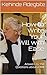 How to Write Your Will with Ease: Answers to 150 Questions about a Will