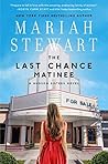 The Last Chance Matinee by Mariah Stewart