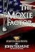 The Moxie Factor (A Mitch Reed Novel Book 1)
