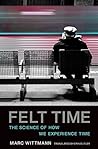 Felt Time: The Sc...
