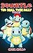 Squirtle: The Small Town Bully Trilogy (An Unofficial Pokemon Go Diary Book for Kids Ages 6 - 12 (Preteen)