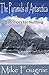 The Pyramids of Antarctica: Sacrifices For Nothing (The Abandoned Annals of Antiquity Book 2)