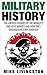Military History: The Untol...