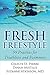Fresh Freestyle: 99 Practices for Triathletes and Swimmers