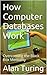 How Computer Databases Work: Overcoming the Black Box Mentality