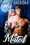 Mated by Katie Salidas
