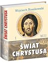 Świat Chrystusa. ...