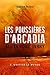 Les poussières d'Arcadia: 2. Quitter le monde (French Edition)