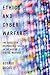 Ethics and Cyber Warfare: The Quest for Responsible Security in the Age of Digital Warfare