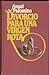 Divorcio para una virgen rota