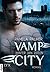 Vamp City - Hinter den Zeiten (Vamp-City-Reihe 1) (German Edition)