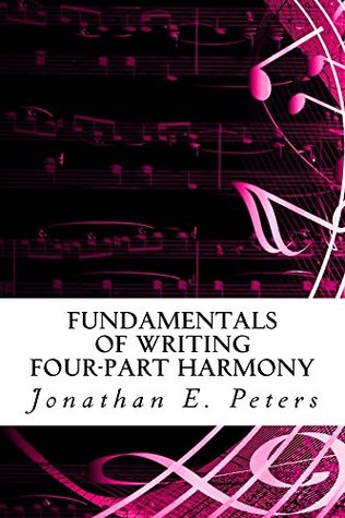 Fundamentals of Writing Four-part Harmony (Kindle Edition)