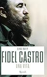 Fidel Castro: Una...