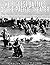 The Biggest Battles of the Pacific Theater: The History of the Decisive Campaigns that Led to Victory Over Japan in World War II