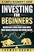 Investing For Beginners: Discover How To Make Money Using Simple Forex Trading Strategies That Anyone Can Use
