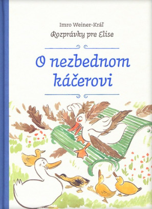 O nezbednom káčerovi (Rozprávky pre Elise 2)