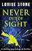 Never Out of Sight