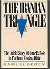The Iranian Triangle: The Untold Story of Israel's Role in the Iran-Contra Affair (English and Hebrew Edition)