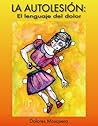 La autolesión: el lenguaje del dolor