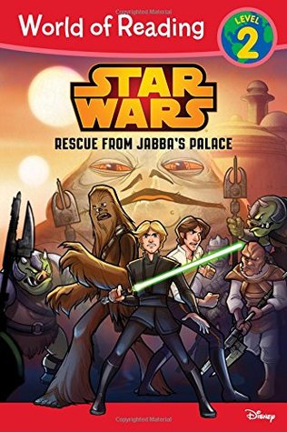 Rescue from Jabba's Palace (World of Reading: Level 2)