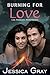 Burning for Love: Los Angeles Armstrongs 2 (The Armstrongs Book 8)