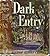 Dark Entry
