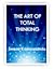 The Art of Total Thinking