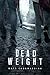 Dead Weight