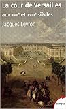 La cour de Versai...