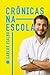 Crônicas na Escola by Carlos Fialho