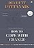 How to cope with Change by Devdutt Pattanaik